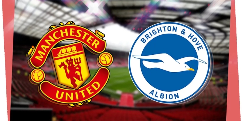 Kèo nhà cái - Tỷ lệ kèo nhà cái 5 hôm nay keonhacai fund bóng đá trực tiếp 24/7 wc 2026 79 Nhận Định Brighton Hove Albion Vs Manchester United Lúc 22H00 Ngày 24/05 - Premier League
