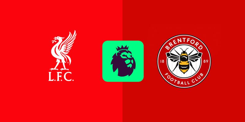 Kèo nhà cái - Tỷ lệ kèo nhà cái 5 hôm nay keonhacai fund bóng đá trực tiếp 24/7 wc 2026 85 Nhận Định Liverpool Vs Brentford Lúc 22:00 Ngày 24/05 - Ngoại Hạng Anh
