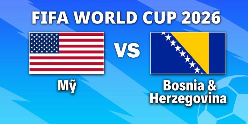 Kèo nhà cái - Tỷ lệ kèo nhà cái 5 hôm nay keonhacai fund bóng đá trực tiếp 24/7 wc 2026 24 Nhận Định Mỹ Vs Bosnia and Herzegovina Lúc 07H Ngày 02/07 - World Cup